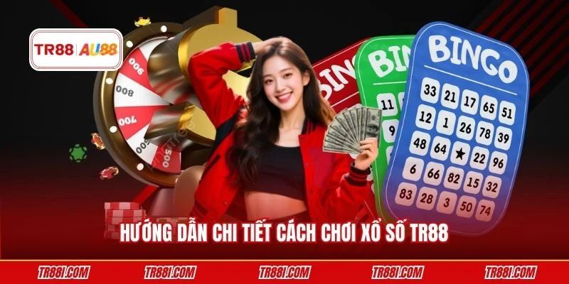 Hướng dẫn chi tiết cách chơi xổ số TR88